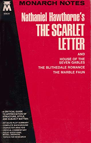 Stock image for Nathaniel Hawthorne's The Scarlet Letter and House of the Seven Gables, The Blithedale Romance, The Marble Faun (Monarch Notes) for sale by gearbooks