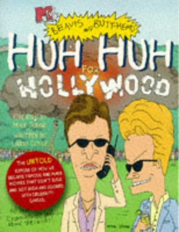 9780671006556: Beavis and Butt-Head's Huh Huh for Hollywood