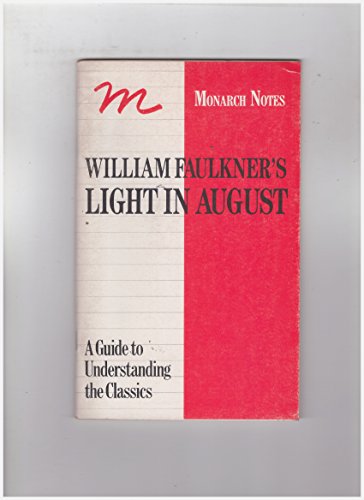 Stock image for William Faulkner's Light in August: A Critical Commentary for sale by G.J. Askins Bookseller