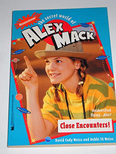 Beispielbild fr Close Encounters! (The Secret World of Alex Mack, No.18) zum Verkauf von Wonder Book