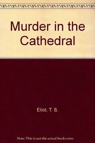 Beispielbild fr T S Eliot's Murder in the Cathedral and Selected Poems zum Verkauf von Allen's Bookshop