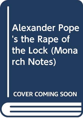 Imagen de archivo de Alexander Pope's the Rape of the Lock (Monarch Notes) a la venta por Wonder Book