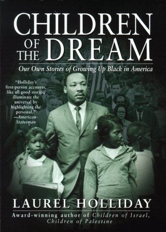 Stock image for Children of the Dream: Our Own Stories of Growing Up Black in America (Children of Conflict (PB)) for sale by Wonder Book