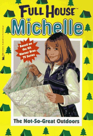 Stock image for Full House Michelle - The Not-So-Great Outdoors for sale by Librairie Le Nord