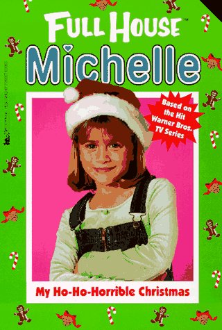 9780671008369: My Ho-Ho-Horrible Christmas (Full House: Michelle)