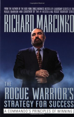 Stock image for The Rogue Warrior's Strategy for Success: A Commando's Principles of Winning for sale by BooksRun