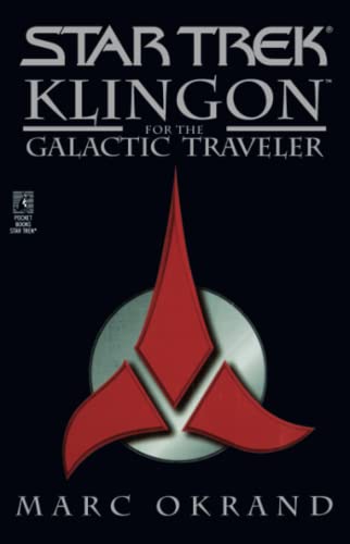 Imagen de archivo de Klingon for the Galactic Traveler (Star Trek) a la venta por Goodwill of Colorado