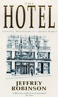 Stock image for The Hotel: Upstairs, Downstairs in a Secret World for sale by WorldofBooks