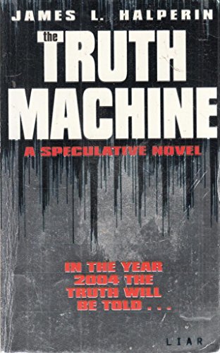 Beispielbild fr The Truth Machine: A Speculative Novel zum Verkauf von AwesomeBooks