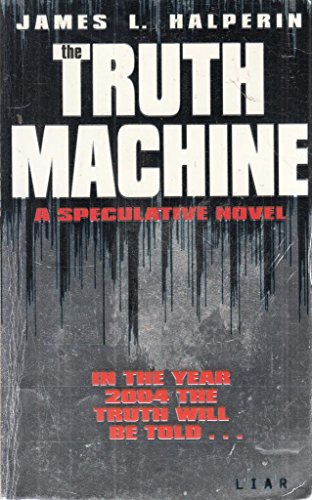 Stock image for The Truth Machine: A Speculative Novel for sale by WorldofBooks
