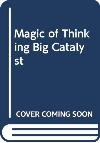 Beispielbild fr Magic of Thinking Big Catalyst zum Verkauf von AwesomeBooks