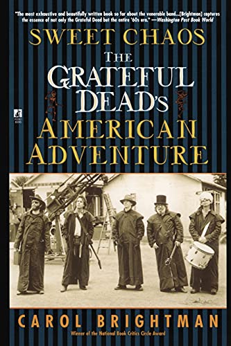 Stock image for Sweet Chaos: The Grateful Dead's American Adventure for sale by SecondSale