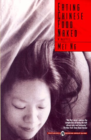 Imagen de archivo de Eating Chinese Food Naked a la venta por Bookmarc's