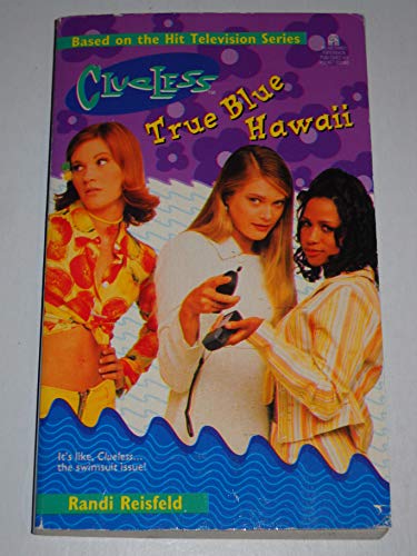 Beispielbild fr True Blue Hawaii Clueless TV Tie In zum Verkauf von Red's Corner LLC