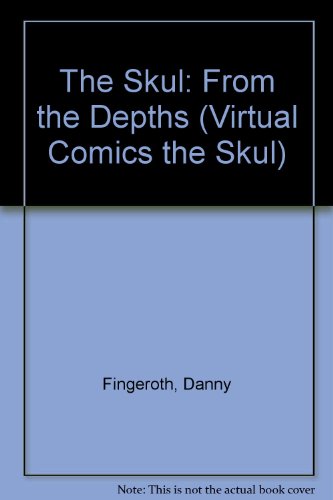 From the Depths (Virtual Comics the Skul) (9780671011659) by Fingeroth, Danny