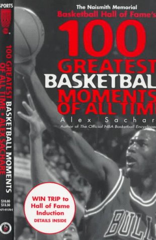 Beispielbild fr 100 Greatest Basketball Moments of All Time zum Verkauf von Better World Books