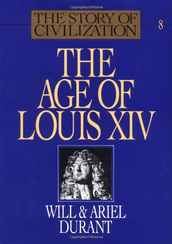 Stock image for The Age of Louis XIV (The Story of Civilization VIII) for sale by Jenson Books Inc
