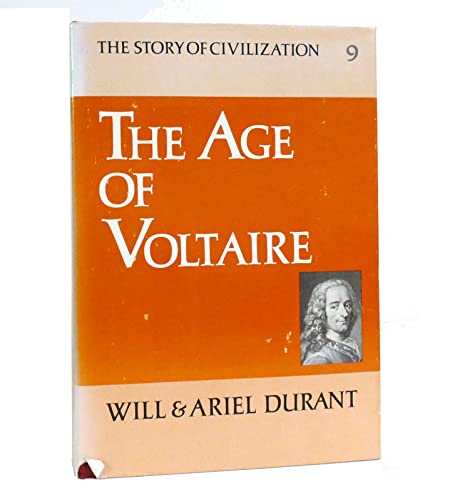 Imagen de archivo de The Age of Voltaire: A History of Civilization in Western Europe from 1715 to 1756, with Special Emphasis on the Conflict between Religion and Philosophy (The Story of Civilization IX) a la venta por HPB-Diamond