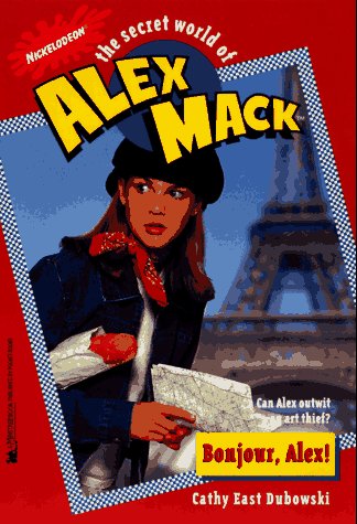 9780671013738: Bonjour, Alex! (Secret World of Alex Mack)