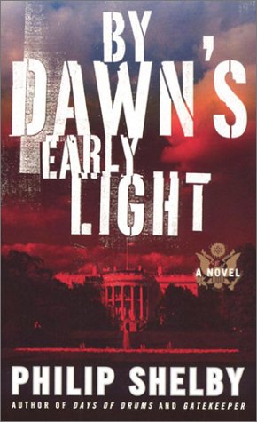 Stock image for By Dawn's Early Light: A Novel for sale by Wonder Book