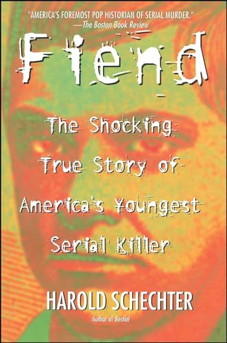 Beispielbild fr Fiend: The Shocking True Story Of America's Youngest Serial Killer zum Verkauf von Books From California