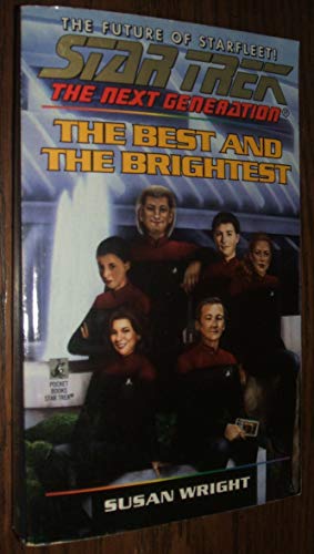 9780671015497: The Best and the Brightest (Star Trek: The Next Generation)