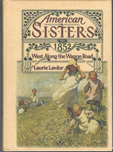 Stock image for West along the Wagon Road 1852 for sale by Better World Books