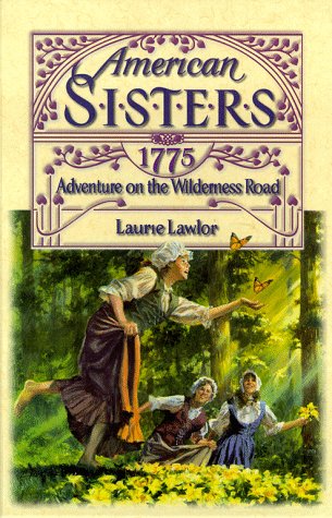 Imagen de archivo de Adventure on the Wilderness Road 1775: American Sisters #4 a la venta por ThriftBooks-Atlanta