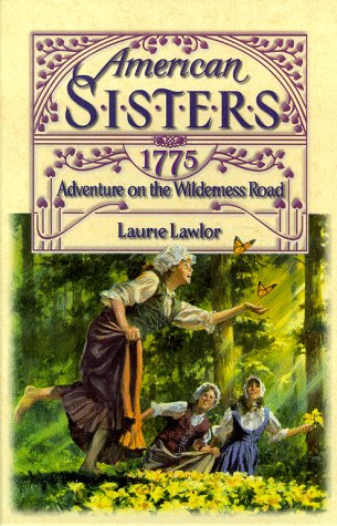 Stock image for Adventure on the Wilderness Road 1775: American Sisters #4 for sale by ThriftBooks-Atlanta