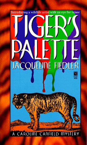 Tiger's Palette (Caroline Canfield Mystery Ser.)