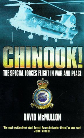 Stock image for Chinook!: The Special Forces Flight in War and Peace for sale by WorldofBooks