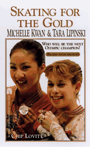 Beispielbild fr Skating for the Gold: Michelle Kwan & Tara Lipinsky zum Verkauf von Direct Link Marketing