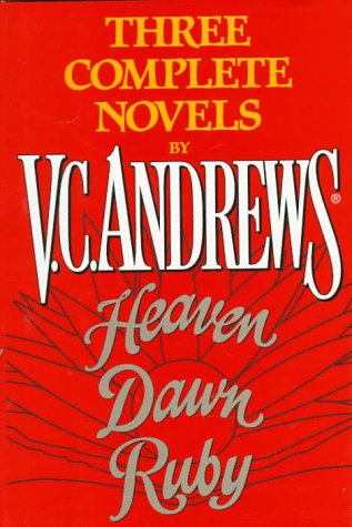 Beispielbild fr Three Complete Novels by V. C. Andrews : Heaven, Dawn, and Ruby zum Verkauf von Better World Books