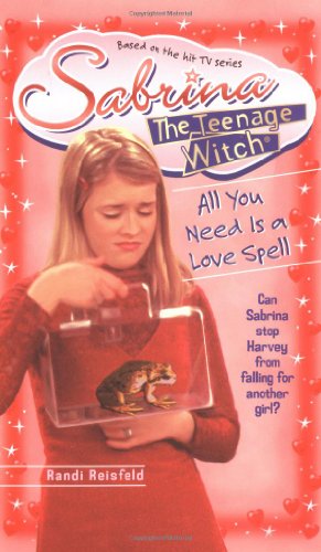 Imagen de archivo de All You Need Is a Love Spell (Sabrina the Teenage Witch, 7) a la venta por Your Online Bookstore