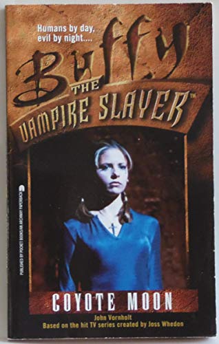 Stock image for Coyote Moon BUFFY THE VAMPIRE SLAYER for sale by Wally's Books