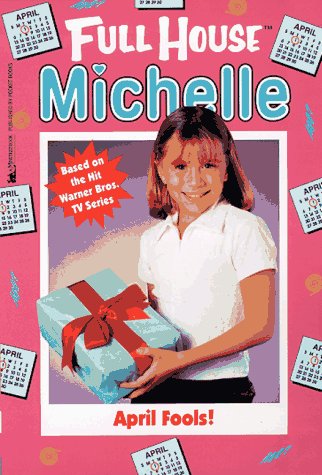 Stock image for April Fools (Full House: Michelle) for sale by Idaho Youth Ranch Books