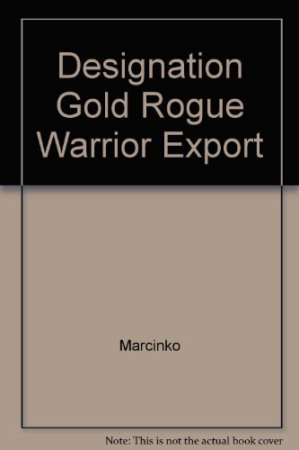 9780671017439: Rogue Warrior: Designation Gold