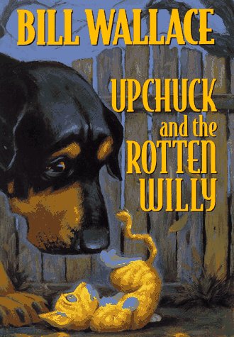 9780671017699: Upchuck and the Rotten Willy