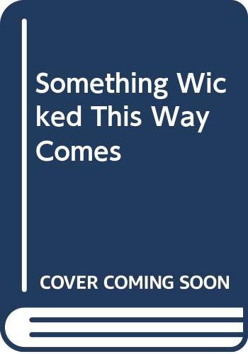 Beispielbild fr Something Wicked This Way Comes zum Verkauf von WorldofBooks