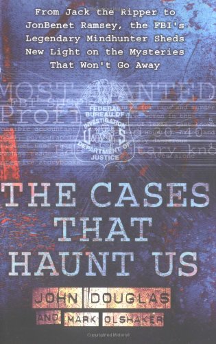 The Cases That Haunt Us (9780671018306) by John Douglas
