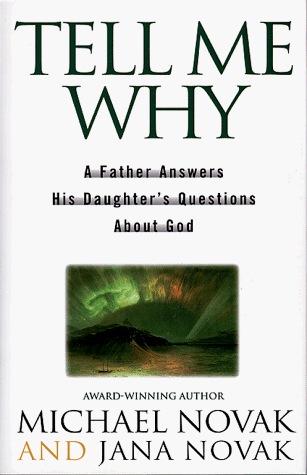 Beispielbild fr Tell Me Why : A Father Answers His Daughter's Questions about God zum Verkauf von Better World Books