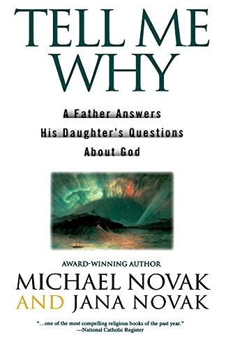 Stock image for Tell Me Why: A Father Answers His Daughter's Questions About God for sale by Wonder Book