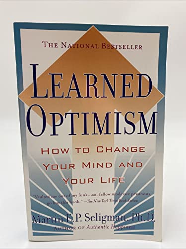 Imagen de archivo de Learned Optimism : How to Change Your Mind and Your Life a la venta por Better World Books