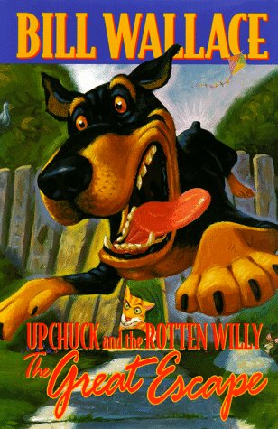 Stock image for The GREAT ESCAPE UPCHUCK AND THE ROTTENWILLY for sale by Gulf Coast Books