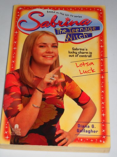 Imagen de archivo de Lotsa Luck Sabrina the Teenage Witch 10 a la venta por Once Upon A Time Books