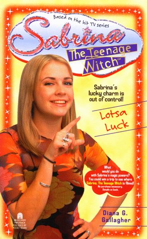 Stock image for Lotsa Luck: No. 10 (Sabrina, the Teenage Witch S.) for sale by WorldofBooks