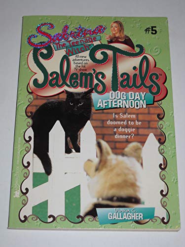 Beispielbild fr Dog Day Afternoon: Salem's Tails 5: Sabrina, The Teenage Witch zum Verkauf von Wonder Book