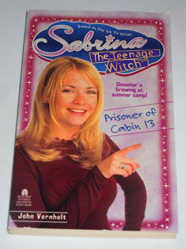 Stock image for Prisoner of Cabin 13 (Sabrina The Teenage Witch #11) for sale by Your Online Bookstore