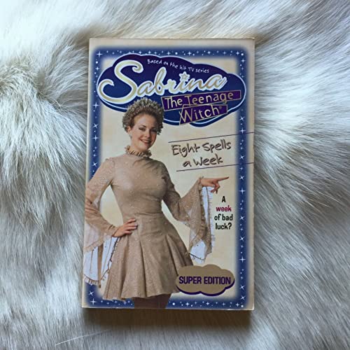 Beispielbild fr Eight Spells a Week (Sabrina, the Teenage Witch, No. 17) zum Verkauf von Wonder Book