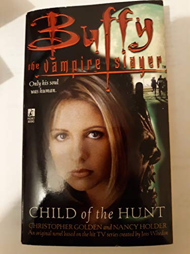 9780671021351: Child of the Hunt (Buffy the Vampire Slayer)